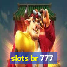 slots br 777